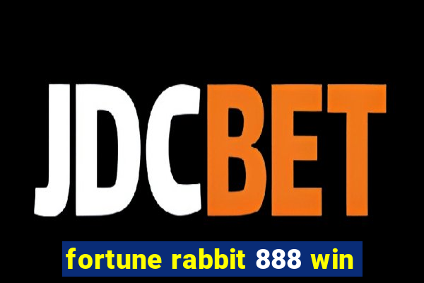 fortune rabbit 888 win